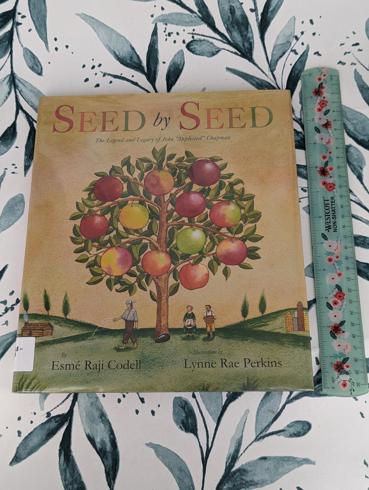 Seed by Seed: The Legend and Legacy of John "Appleseed" Chapman