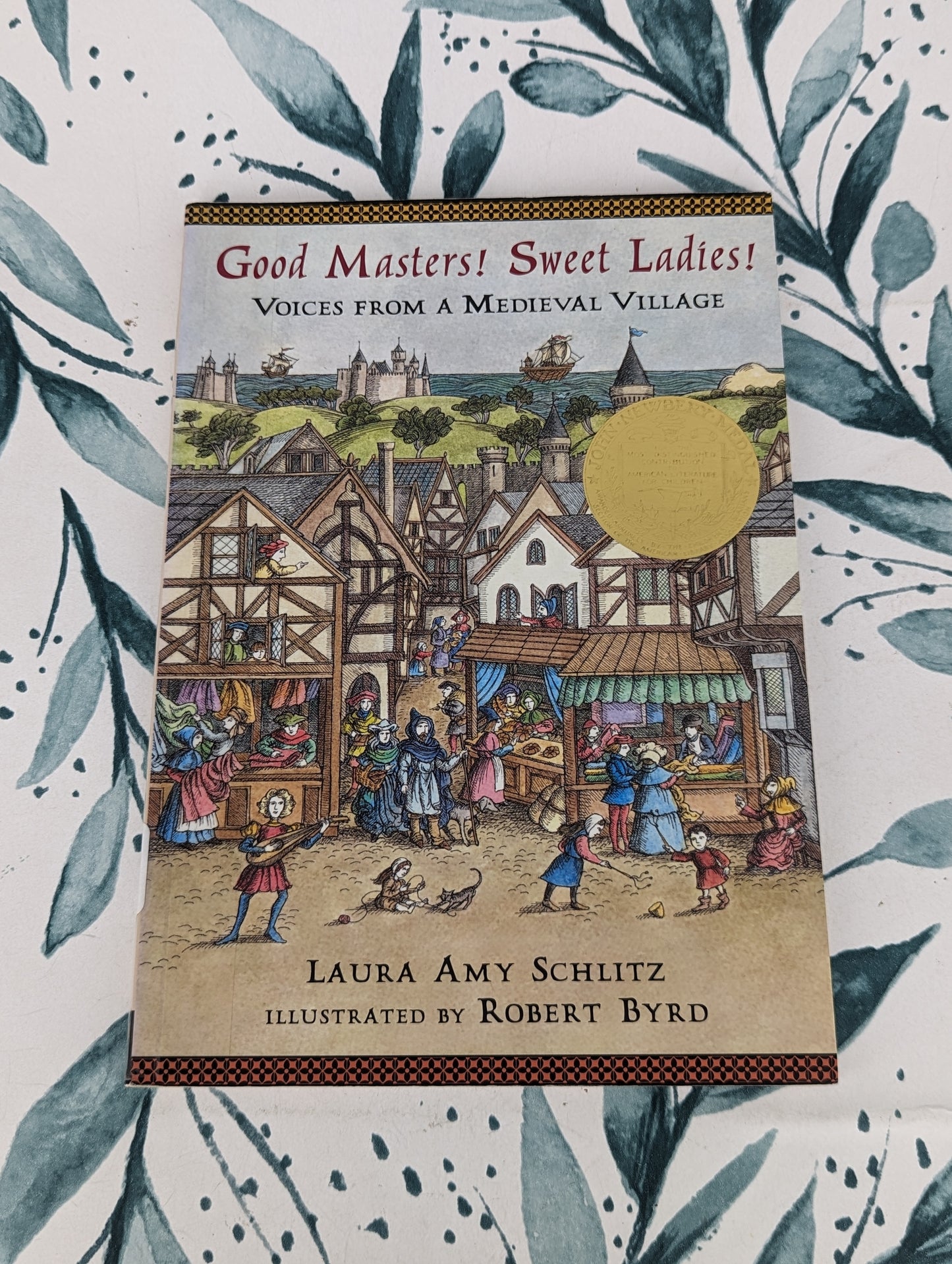 Good Masters! Sweet Ladies! Voices from a Medieval Village (Softcover)