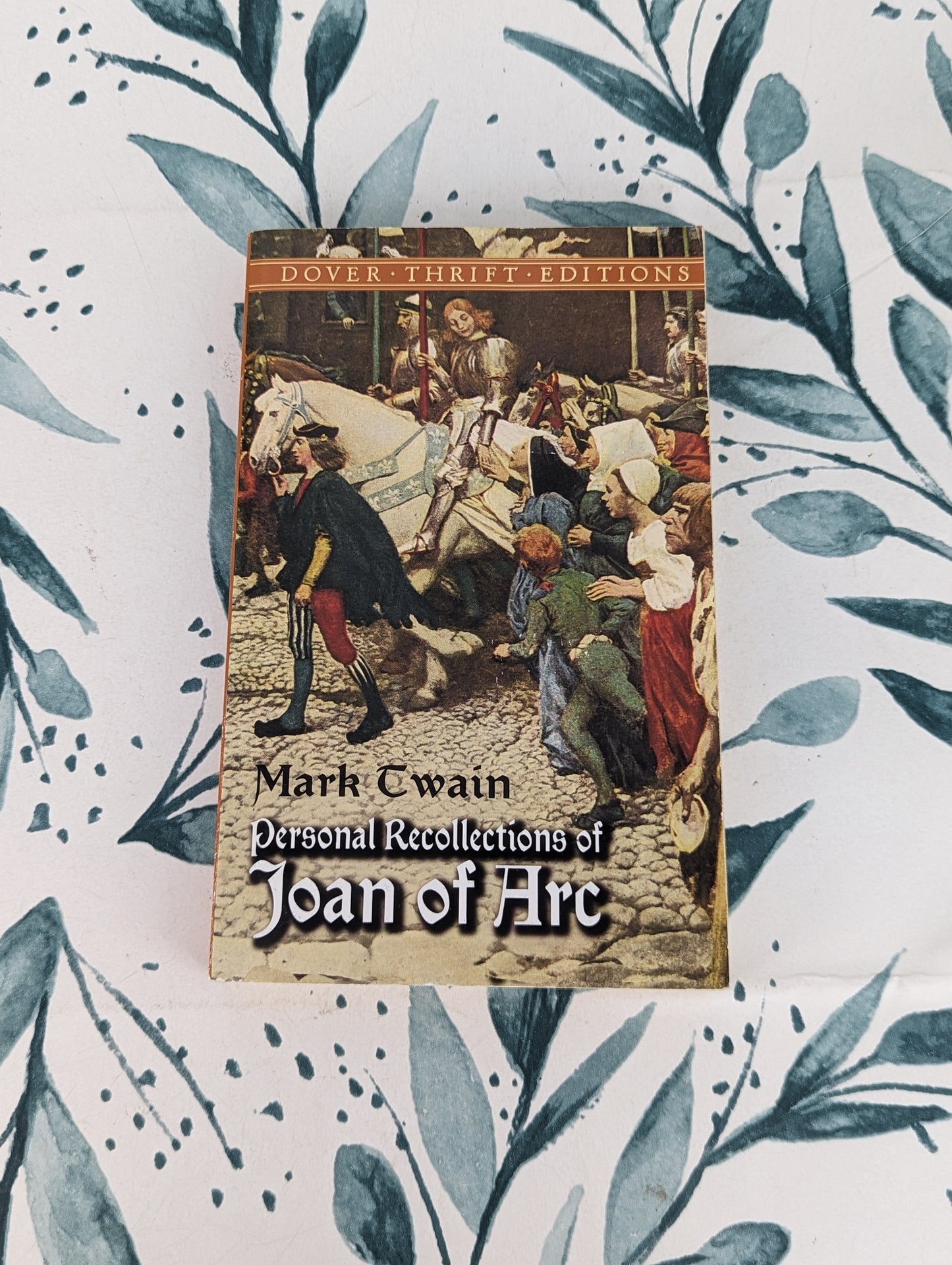 Personal Recollections of Joan of Arc (by Mark Twain)