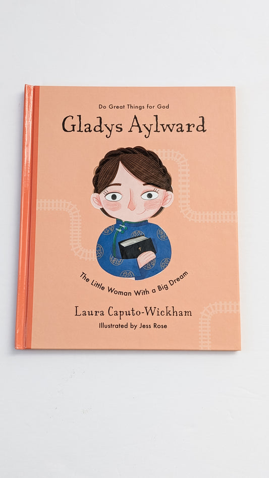 Do Great Things for God: Gladys Aylward