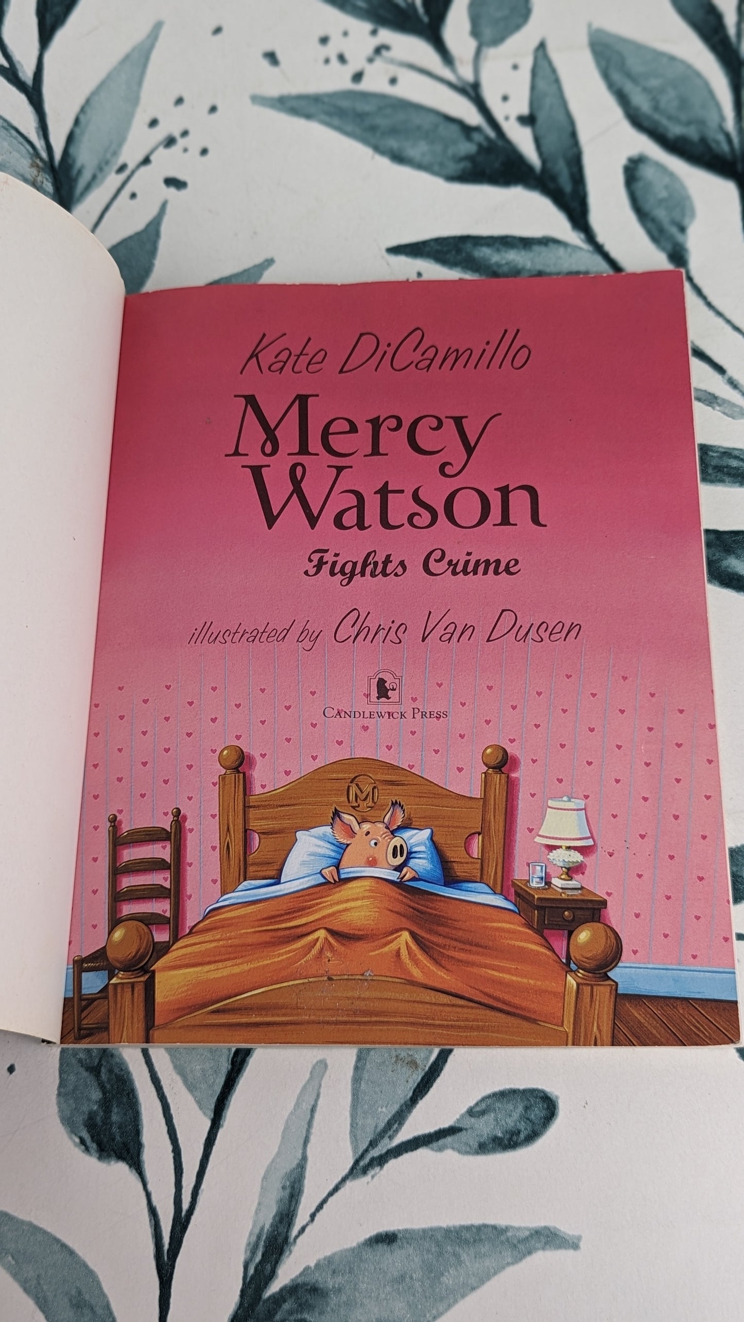 Mercy Watson Fights Crime (Mercy Watson Book No. 3)