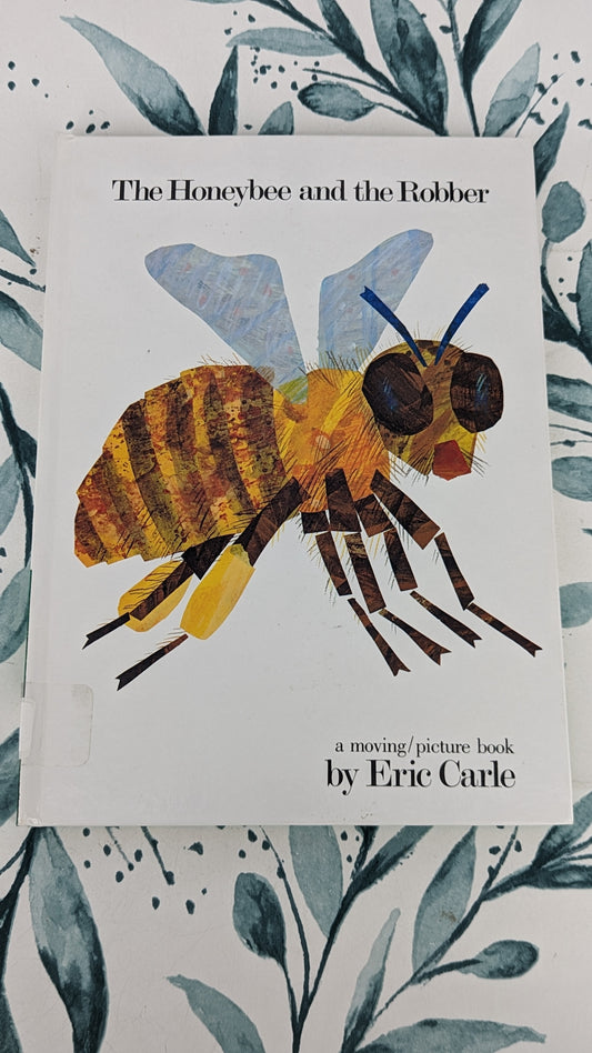 The Honeybee and the Robber (A Moving Book)