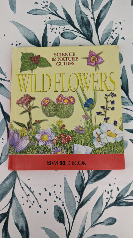 Wildflowers (A World Book Guide)