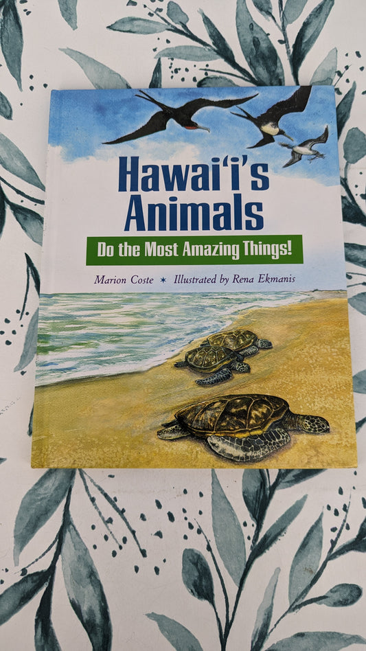 Hawai'i's Animals Do the Most Amazing Things!