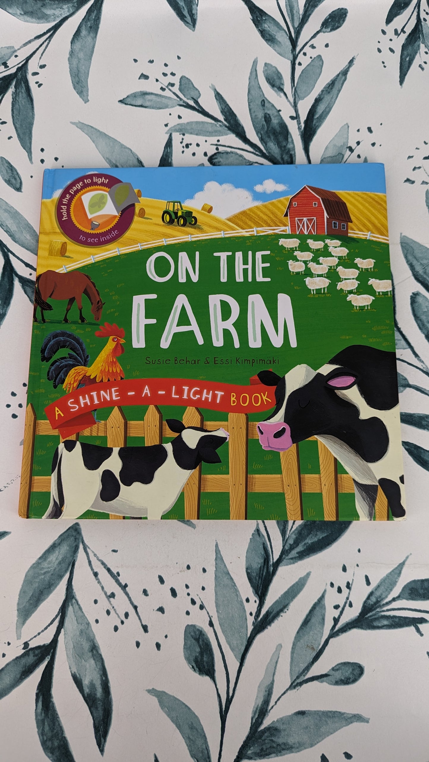 On the Farm: A Shine-A-Light Book